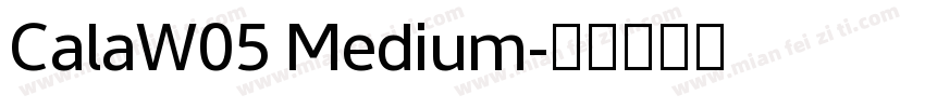 CalaW05 Medium字体转换